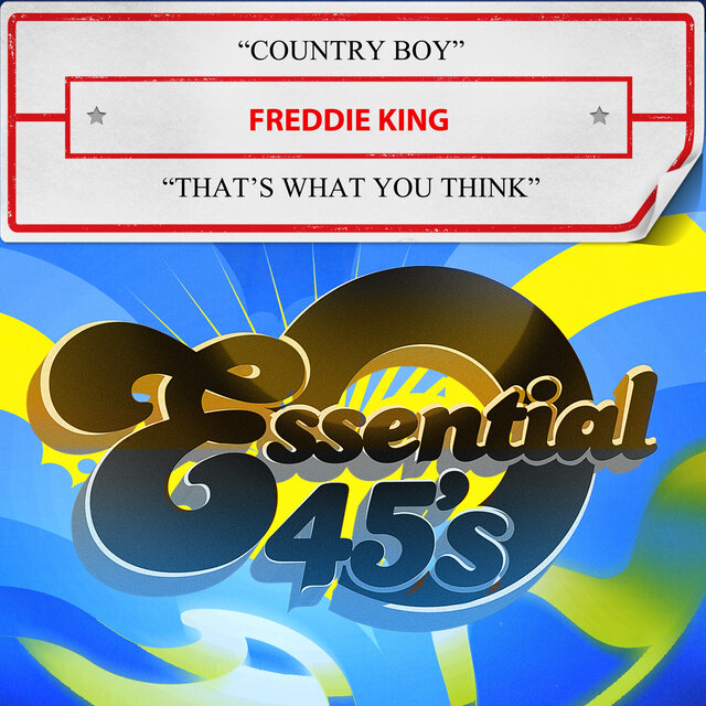 Cover art for album Country Boy / That's What You Think by Freddie King