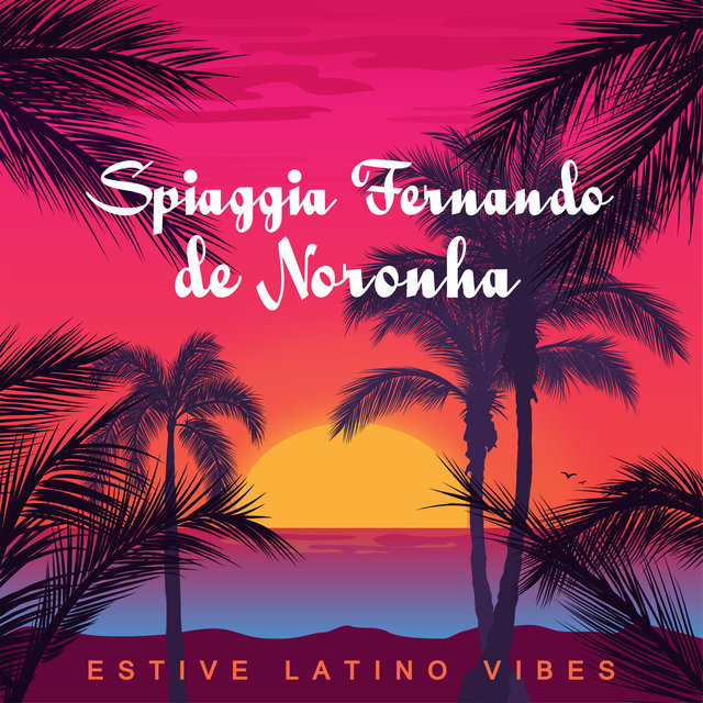 Spiaggia Fernando de Noronha (Estive latino vibes, Tropical musica brasiliana, Chillout lounge sulla spiaggia)