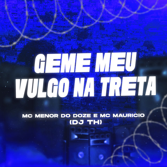 Geme Meu Vulgo na Treta
