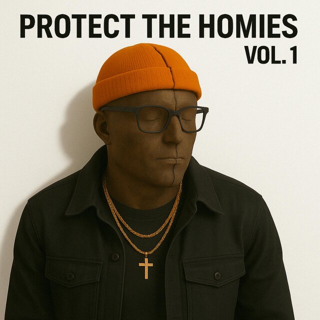 Protect the Homies, Vol. 1