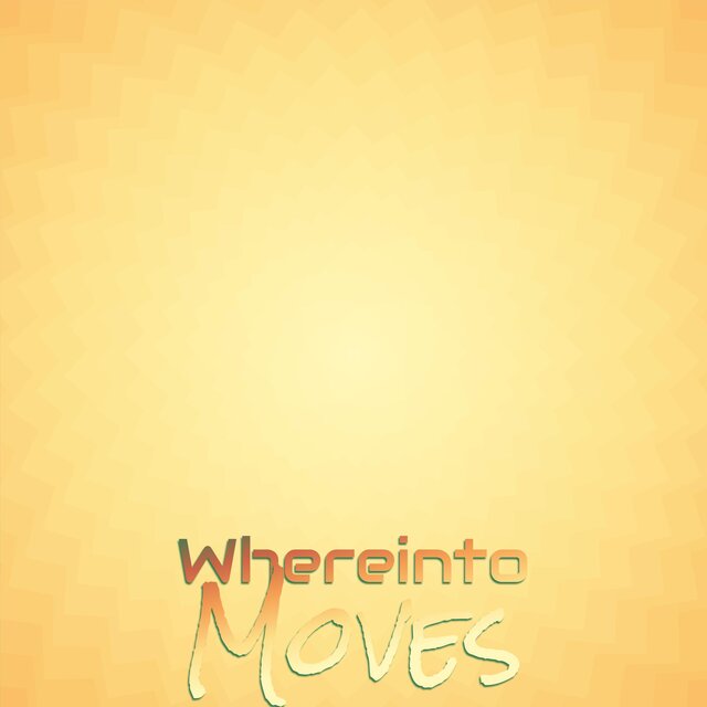 Whereinto Moves