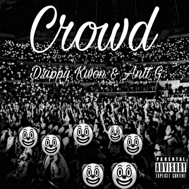 Crowd (feat. Antt G)