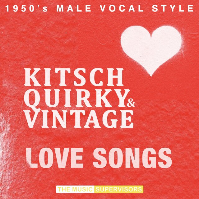 Kitsch, Quirky & Vintage Love Songs