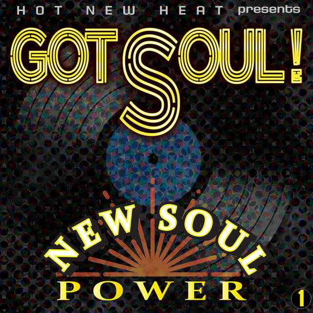 Cover art for album Got Soul! New Soul Power, Vol. 1 by Various Artists