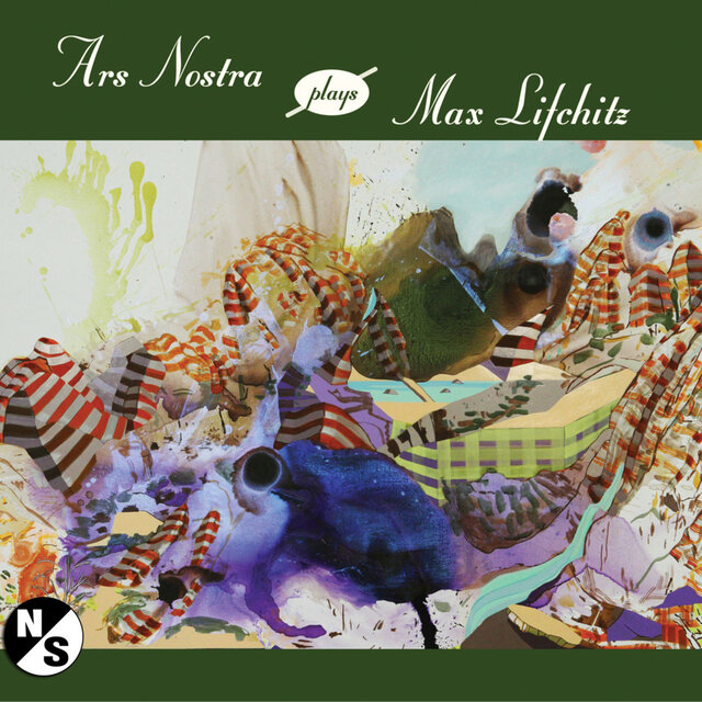 Ars Nostra Plays Max Lifchitz