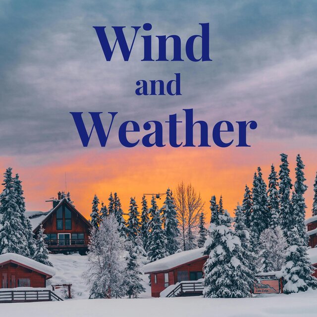 Wind and Weather
