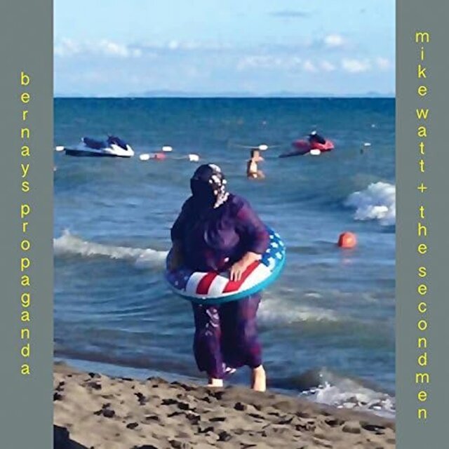 Cover art for album  by Mike Watt The Secondmen, Bernays Propaganda
