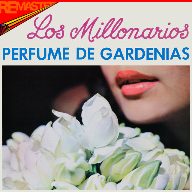 Perfume de Gardenias (Remasterizado)