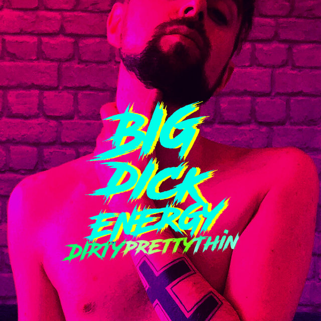 Big Dick Energy