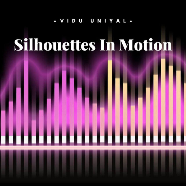 Silhouettes in Motion