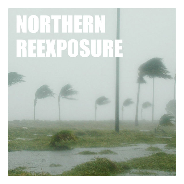 Northern Reexposure