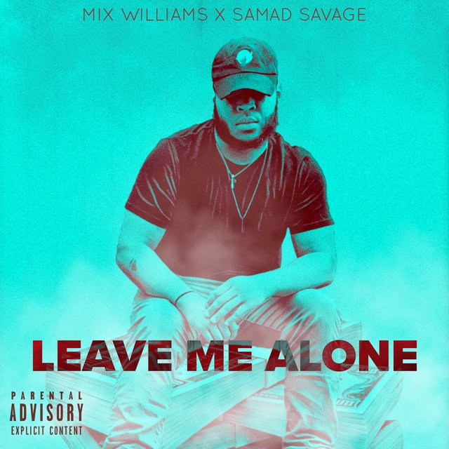 Leave Me Alone (feat. Samad Savage)