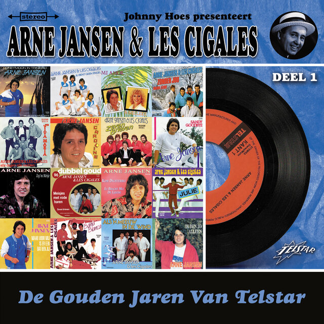De Gouden Jaren van Telstar: Arne jansen & Les Cigales, Deel 1