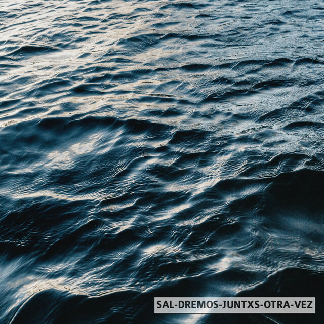Sal-Dremos Juntxs Otra Vez