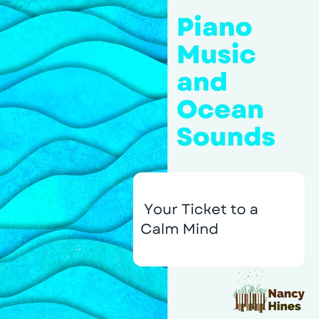 Piano Music and Ocean Sounds: Your Ticket to a Calm Mind