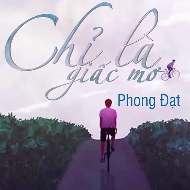 Chỉ Là Giấc Mơ