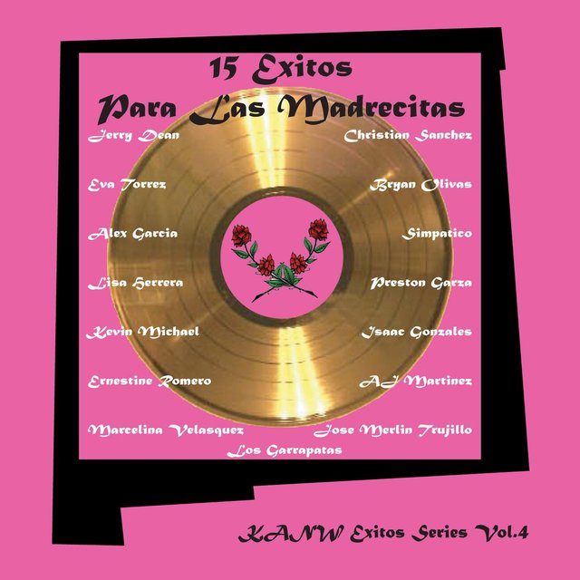 KANW Exitos Series: 15 Exitos para las Madrecitas, Vol. 4
