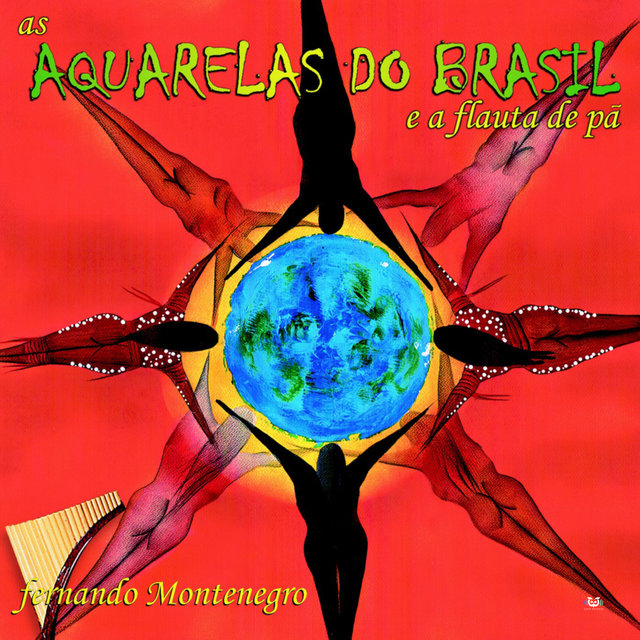 As Aquarelas Do Brasil E A Flauta De Pã