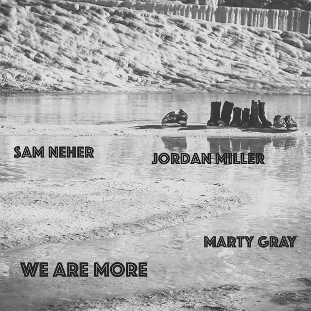 We Are More (feat. Jordan Miller & Marty Gray)