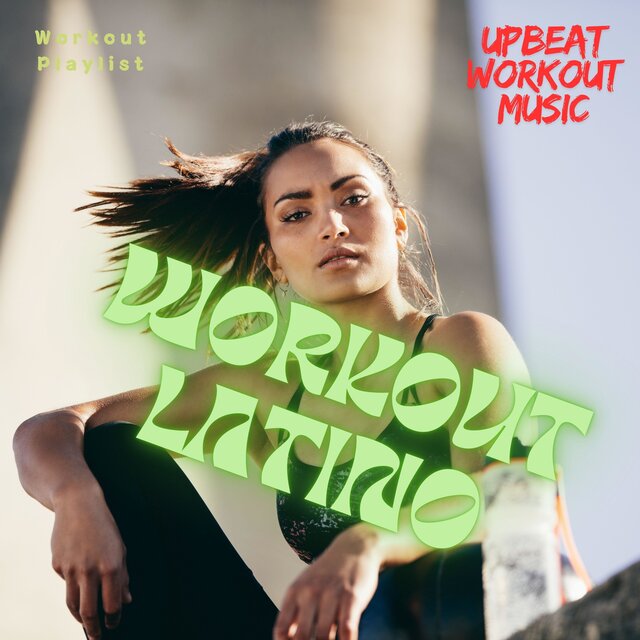 Upbeat Workout Music