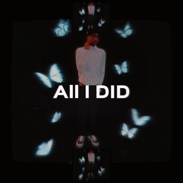 ALL I DID