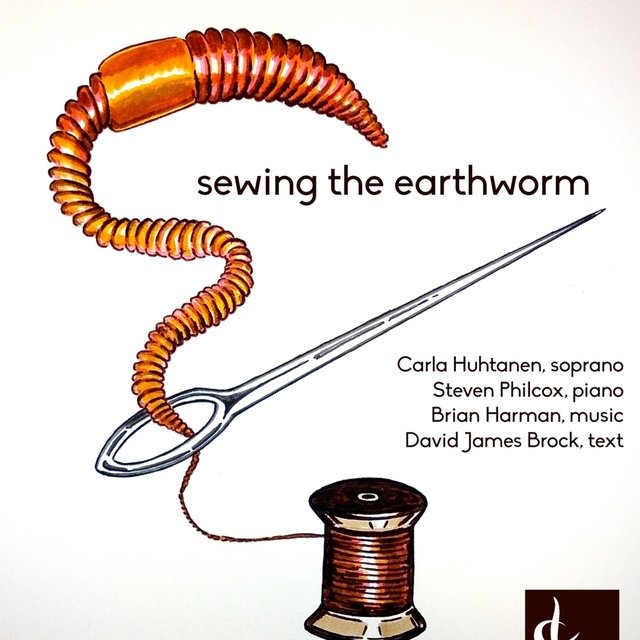 Brian Harman: Sewing the Earthworm
