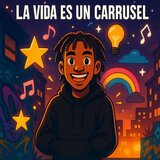 La Vida Es Un Carrusel