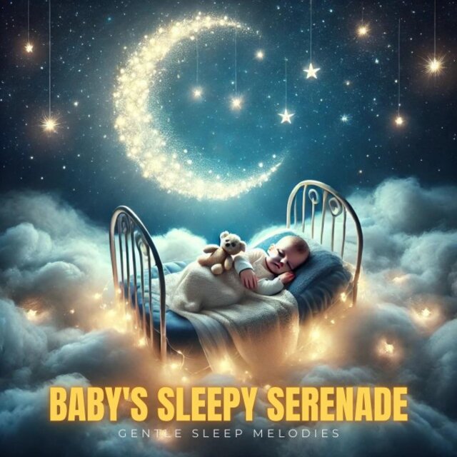 Baby's Sleepy Serenade: Calming Lullabies