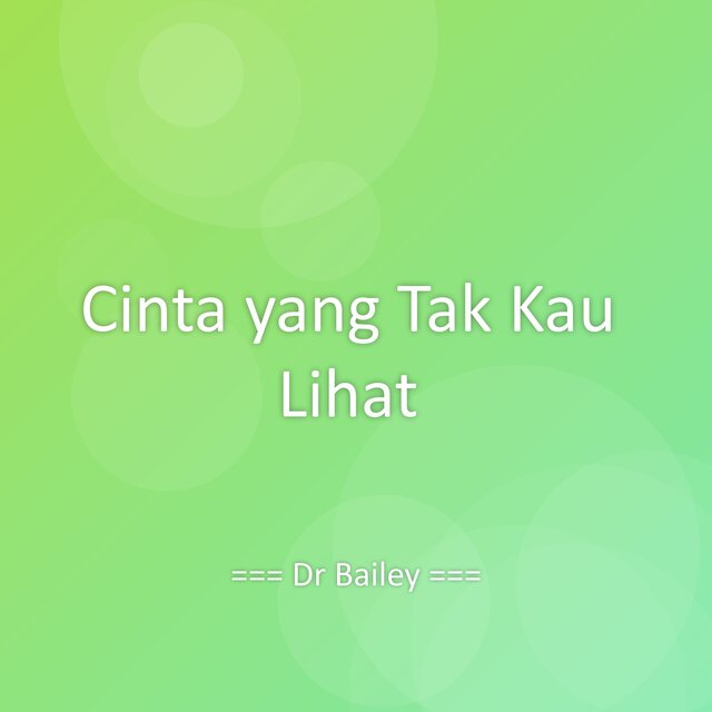 Cinta yang Tak Kau Lihat