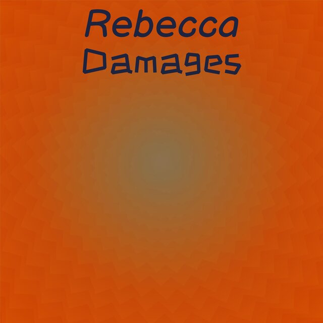 Rebecca Damages