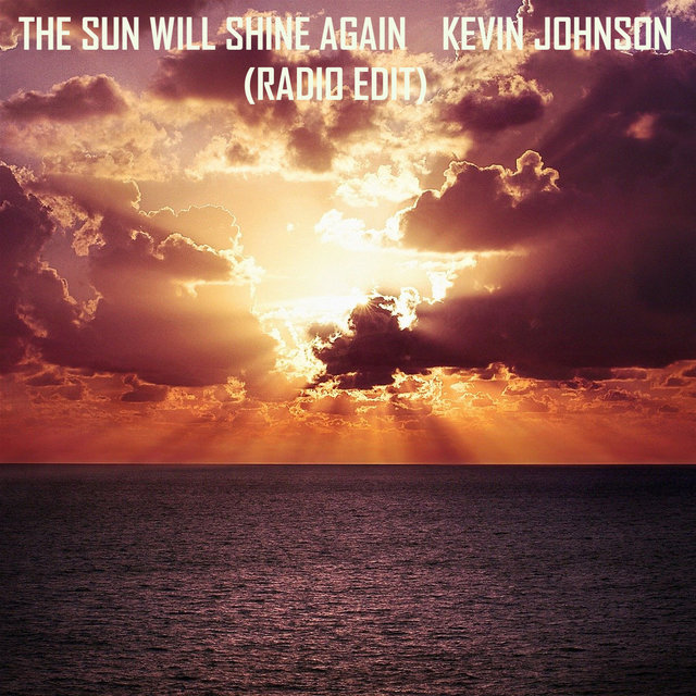 The Sun Will Shine Again (Radio Edit)