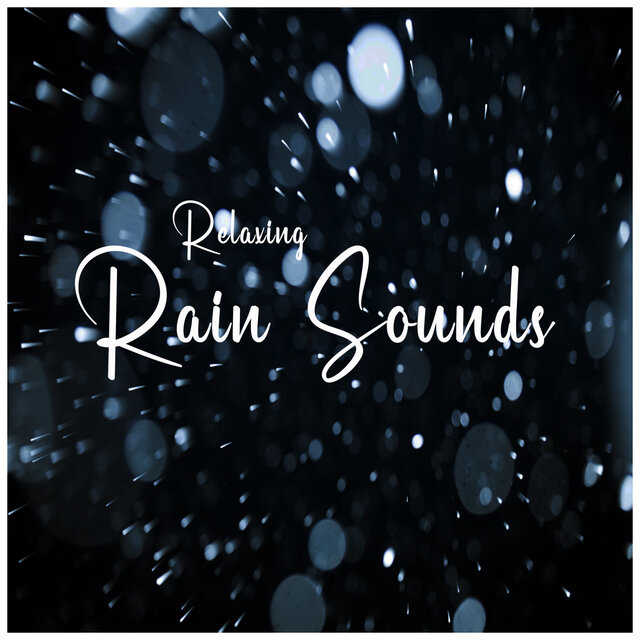 Relaxing Rain Sounds