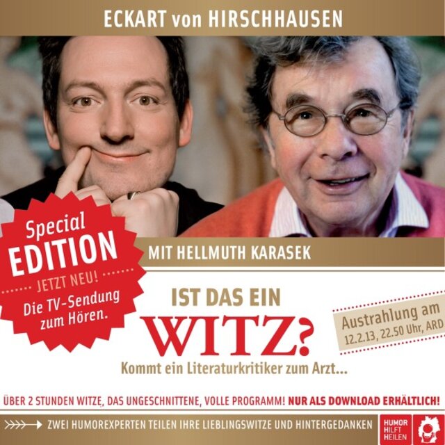 Ist das ein Witz? Kommt ein Literaturkritiker zum Arzt ... (Ungekürzte Ausgabe)