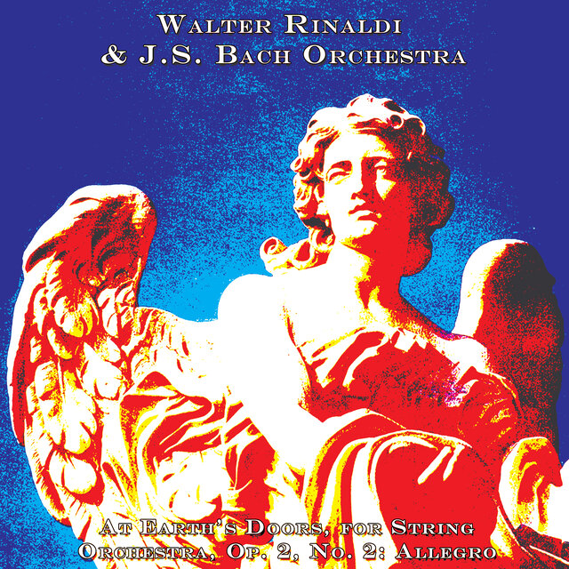 W. Rinaldi: At Earth’s Doors, for String Orchestra, Op. 2, No. 2: Allegro