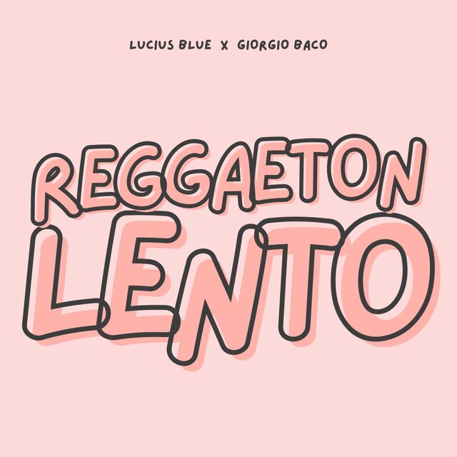 REGGAETON LENTO