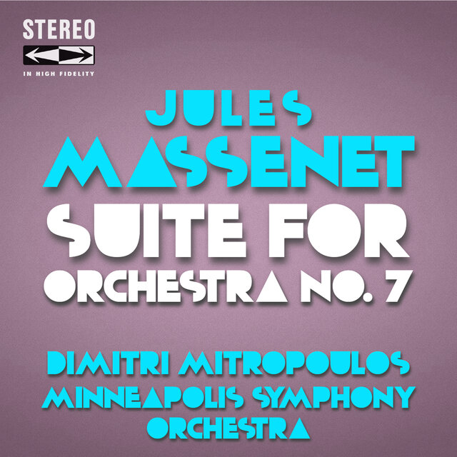 Jules Massenet Suite for Orchestra No.7 (Scènes Alsaciennes)
