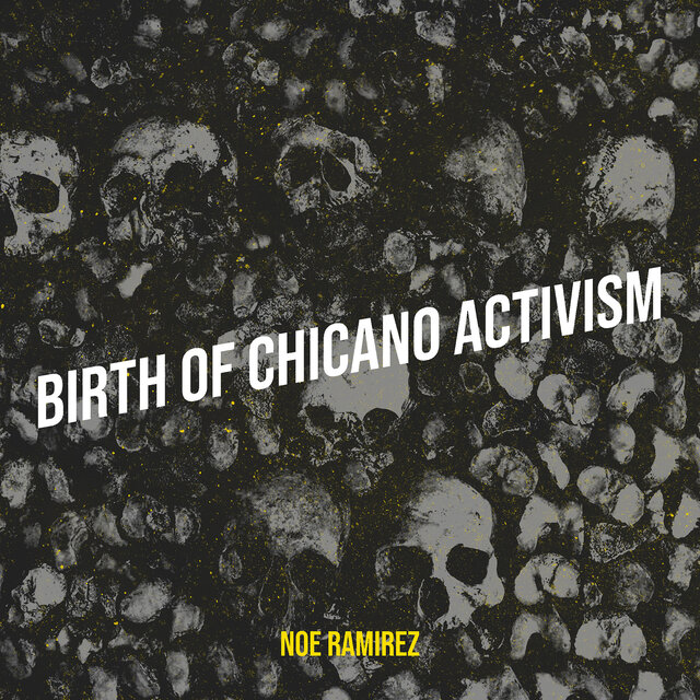 Birth of Chicano Activism