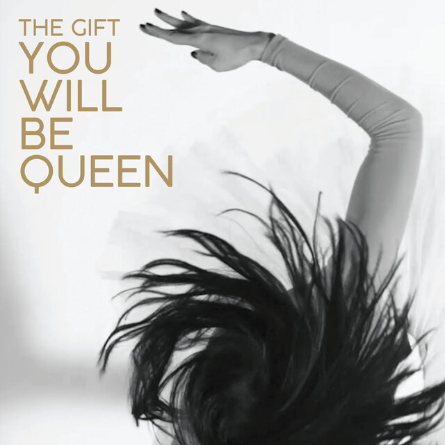 You Will Be Queen