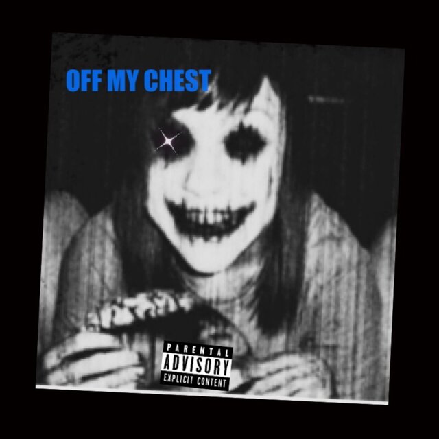 OFF MY CHEST