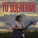 Tu Quererme