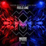 Feels Like