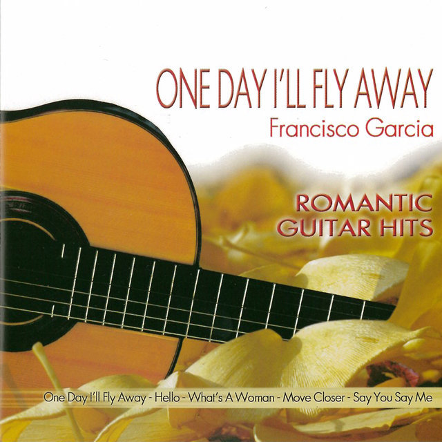 Romantic Guitar Hits - One Day I'll Fly Away