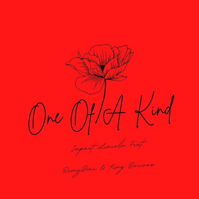 One Of A Kind (feat. Remydmc & King Docious)