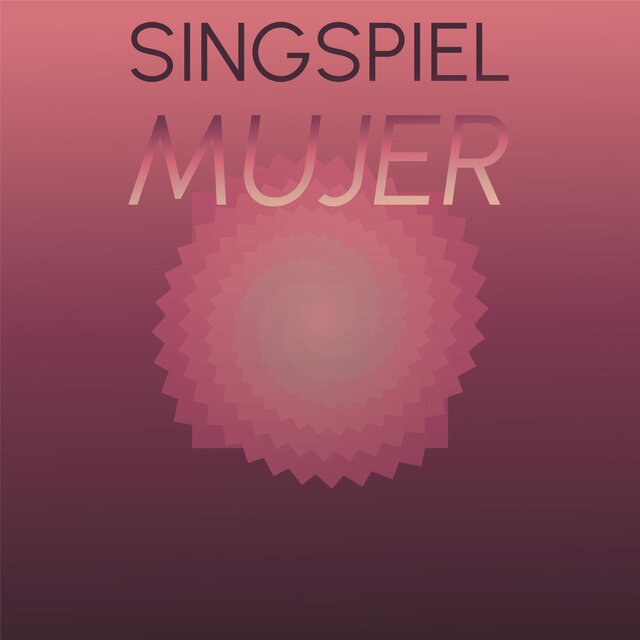 Singspiel Mujer