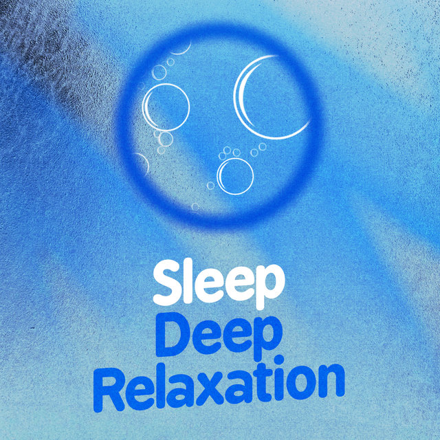 Sleep: Deep Relaxation