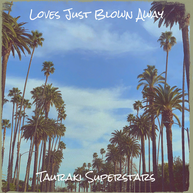 Loves Just Blown Away