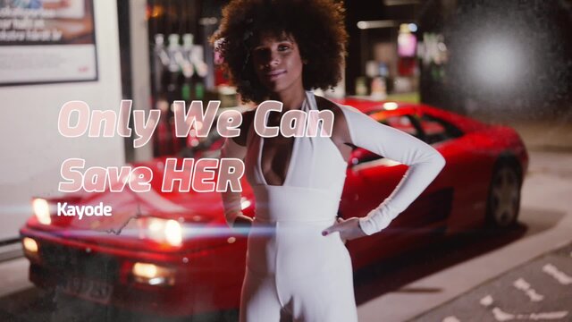 Only We Can Save HER