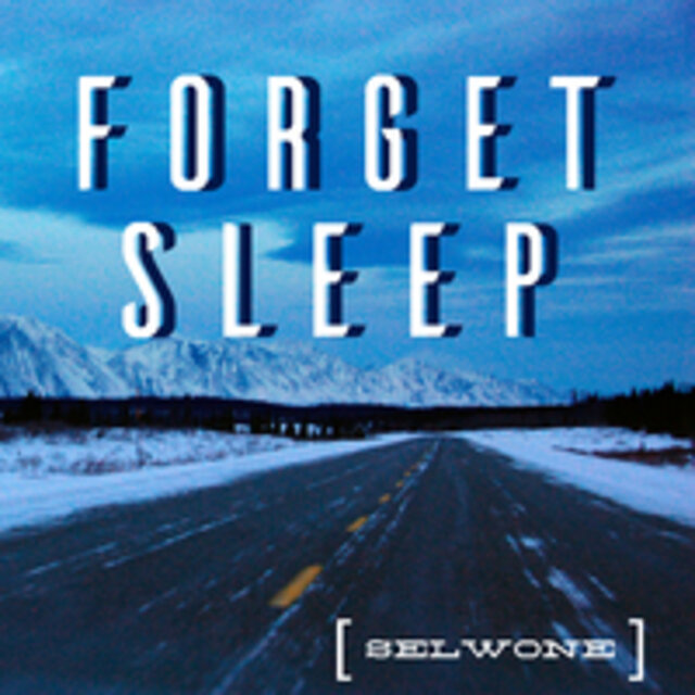 Forget Sleep
