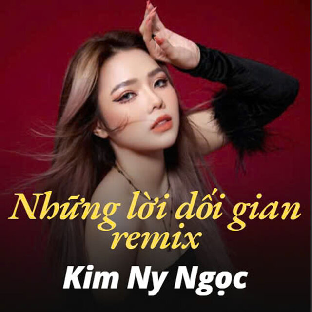 Những lời dối gian remix