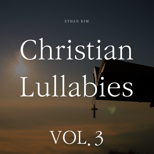 Christian Lullabies Vol.3